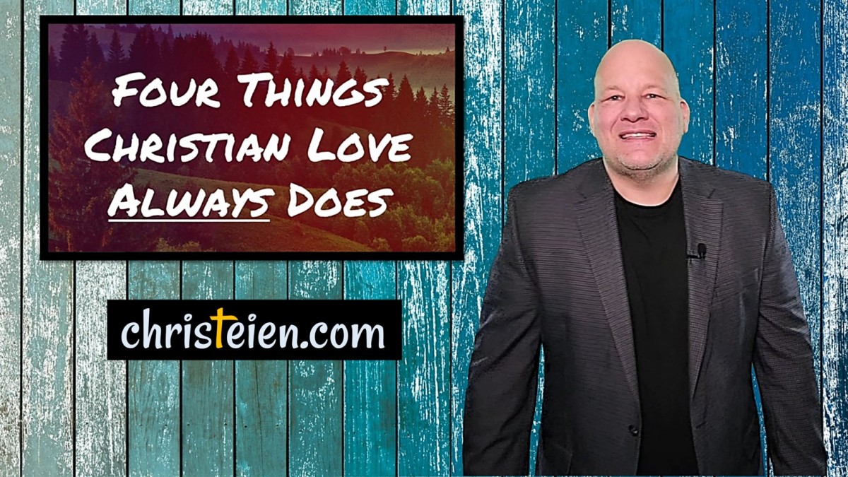 21.0214 Four Things Christian Love Always Does